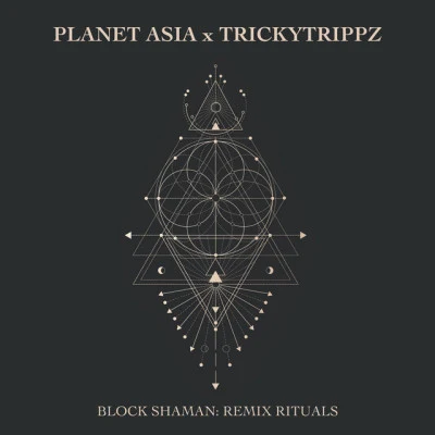 Block Shaman: Remix Rituals 专辑 Aplus Tha Kid/Planet Asia