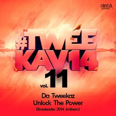 Da Tweekaz Unlock The Power