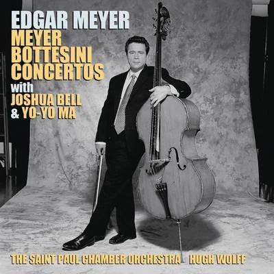 Meyer: Double Bass Concerto; Double Concerto; Bottesini: Double Bass Concerto No. 2; Grand Duo Concertant ((Remastered)) 专辑 Yo-Yo Ma