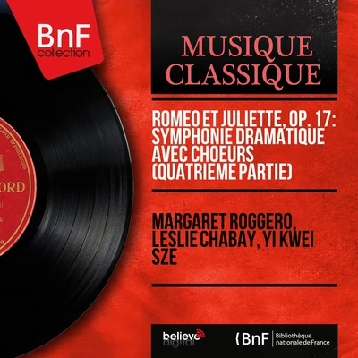 Roméo et Juliette, Op. 17: Symphonie dramatique avec Choeurs (Quatrième partie) (Mono Version) 專輯 Margaret Roggero