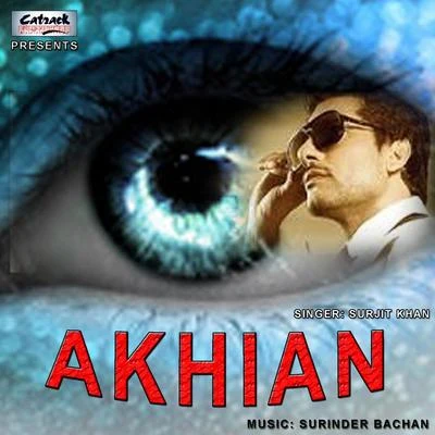 Akhian 專輯 Surjit Khan/Gurpal Mattiar/Surinder Shinda, Chorus/Harjit Harman/Sukhi Khan