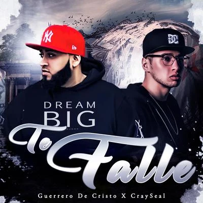 Te Falle X CraySeal 專輯 J-Con/GabrielRodriguezEMC/Guerrero de Cristo