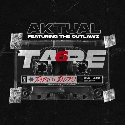 Tape 6 (Intro) 专辑 The Outlawz/Aktual