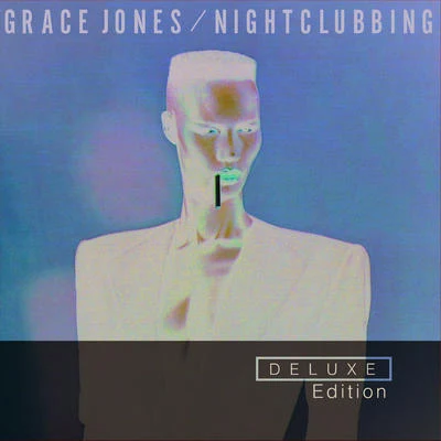 Grace Jones Nightclubbing (2014 RemasterDeluxe)