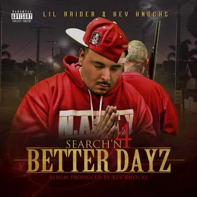 Lil Raider Search&#x27;n 4 Better Dayz