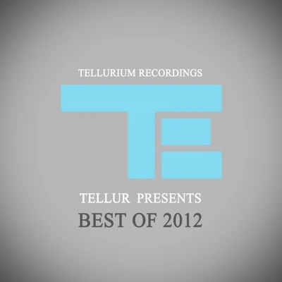 Best Of 2012 专辑 Tellur