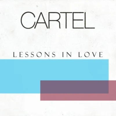 Lessons In Love 專輯 Cartel