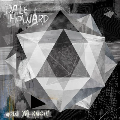 Now Ya Know 專輯 Dale Howard/Alien Pimp/Gianni Galati/AN:TI/JHNS