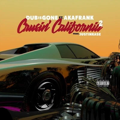 Cruisin California 2 (feat. Akafrank) 專輯 akaFrank