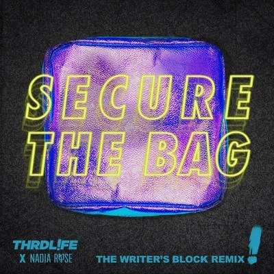 Secure The Bag (The Writers Block Remix) 專輯 Nadia Rose