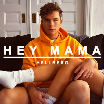 Hey Mama 专辑 Hellberg/Taylr Renee/Teqq