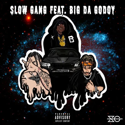 Slow Gang 專輯 Oppitz/Jamba DSK/Stramota/Dave Wolf Rodriguez/Slow Gang