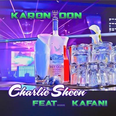 Charlie Sheen (feat. Kafani) - Single 專輯 Kash/Billy Cook/Karon The Don/Quintino & Blasterjaxx/Cozzy Montana