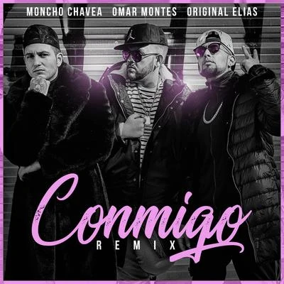 Conmigo (Remix) 專輯 Moncho Chavea/ORIGINAL ELIAS/Sabor De Gràcia