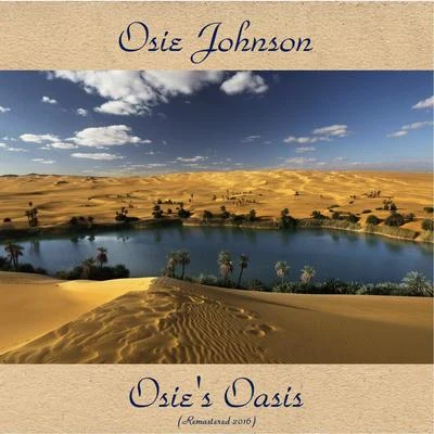 Osies Oasis (Remastered 2016) 專輯 Osie Johnson