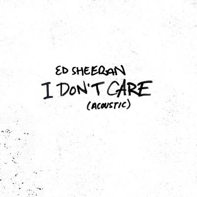 I Dont Care (Acoustic) 專輯 Vid Herflex/Ed Sheeran