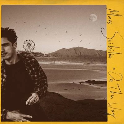 On The Way 专辑 Marc Scibilia