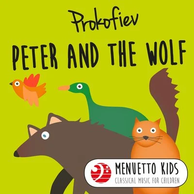 Leopold HagerMozarteum-Orchester SalzburgEdith Mathis Prokofiev: Peter and the Wolf, Op. 67 (Menuetto Kids - Classical Music for Children)