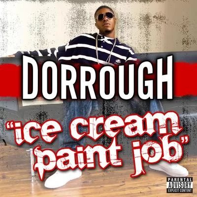 Ice Cream Paint Job 專輯 Dorrough