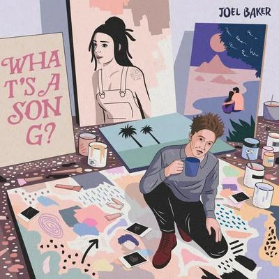 What’s A Song 專輯 Joel Baker