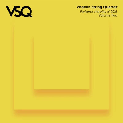 VSQ Performs the Hits of 2016, Vol. 2 专辑 Kris Bowers/Vitamin String Quartet/Duomo