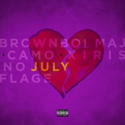 July (feat. Xiris & Camo No Flage) 专辑 Brownboi Maj/Drei Ros