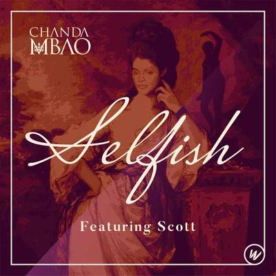 Selfish (feat. Scott) 专辑 Scott/Tom Ellis/The Clover/Paul Frick