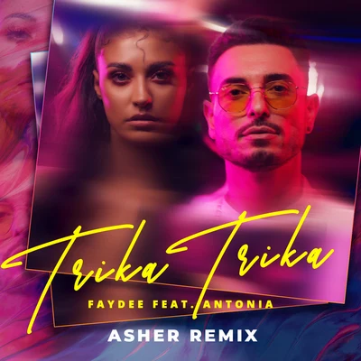 FaydeeShaggyEllie GouldingMohombiCostiCalvin Harris Trika Trika (Asher Remix)