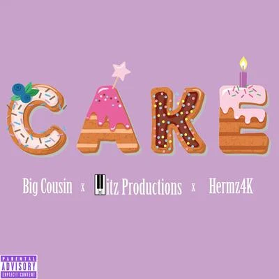 Cake 专辑 BIG cousin/Mitz Productions/Hermz4k