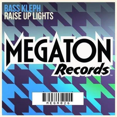 Raise Up Lights 专辑 Bass Kleph