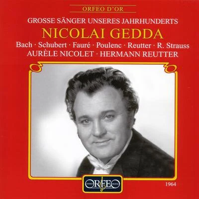 Vocal Recital: Gedda, Nicolai - BACH, J.S.SCHUBERT, F.FAURÉ, G.POULENC, F.STRAUSS, R. 專輯 Nicolai Gedda