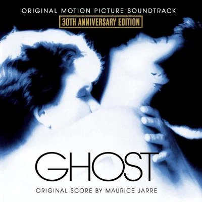 Ghost (30th Anniversary Edition) [Original Motion Picture Soundtrack] 专辑 Maurice Jarre