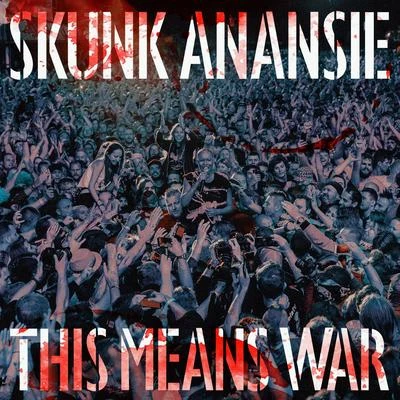 This Means War (Dux n Bass Remix) 專輯 Skunk Anansie