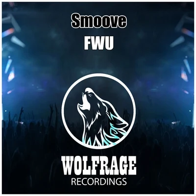 FWU 专辑 smoove/AXUMUS/ZURC/ARCHIE SOL