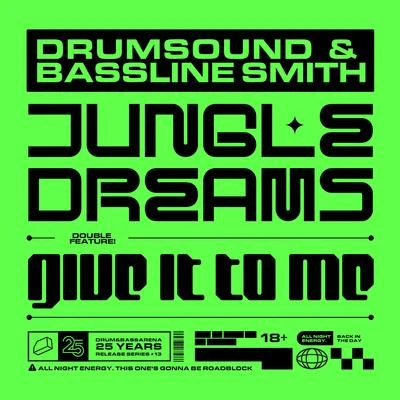 Jungle DreamsGive It To Me 專輯 Drumsound & Bassline Smith