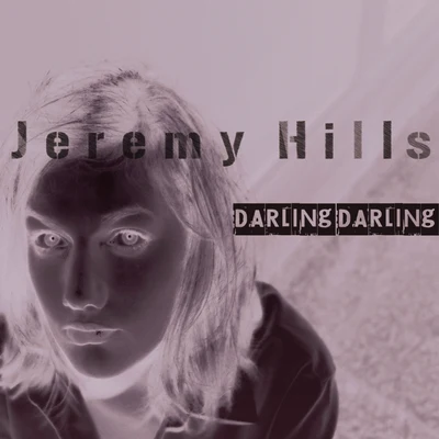 Darling Darling - Original Radio 專輯 Jeremy Hills