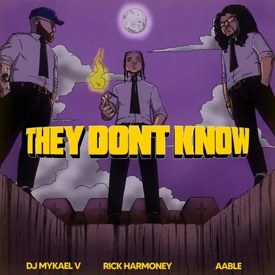 They Don't Know 專輯 Starringo/DJ Mykael V/nobigdyl.