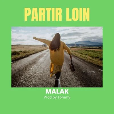 Partir Loin 專輯 Malak