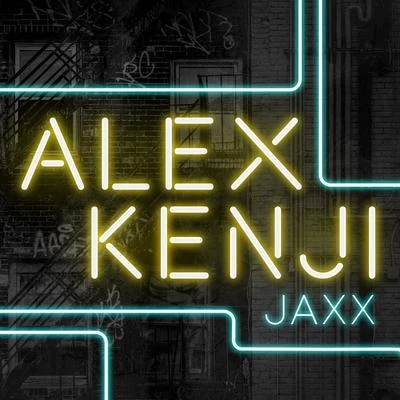 Jaxx 專輯 Alex Kenji