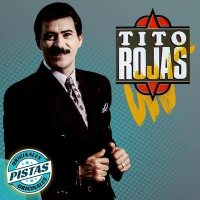 Condename a Tu Amor ((Pistas Originales)) 專輯 Tito Rojas