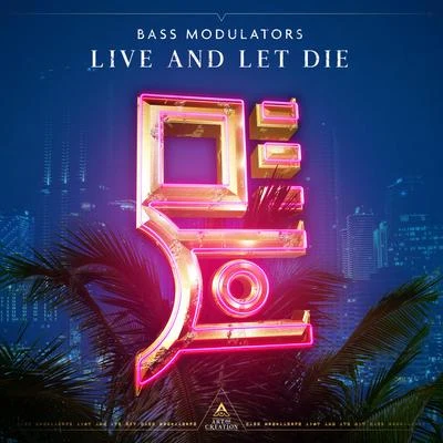 Live And Let Die 专辑 Bass Modulators