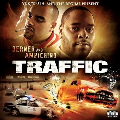 Traffic (Yukmouth and The Regime Present) 專輯 Berner/Baby Sam