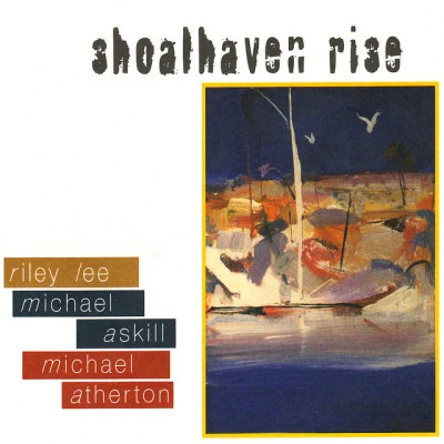 Shoalhaven Rise 專輯 Marshall McGuire/Jane Edwards/Riley Lee