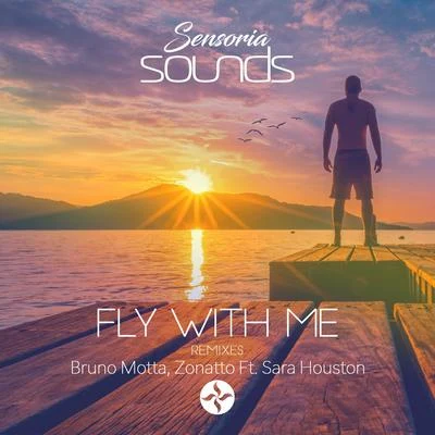 Sara HoustonFredd Moz Fly With Me Remixes