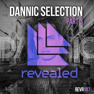 Dannic Selection Part 3 專輯 Dannic