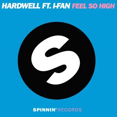 Feel So High 專輯 I-Fan