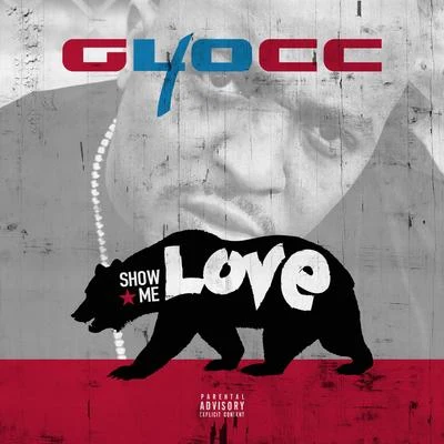 Show Me Love 專輯 Zoo Babiez/40 Glocc