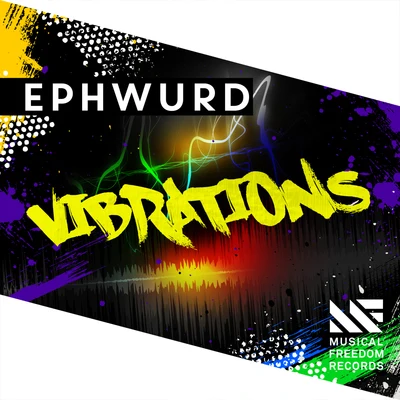 Vibrations 專輯 Ephwurd