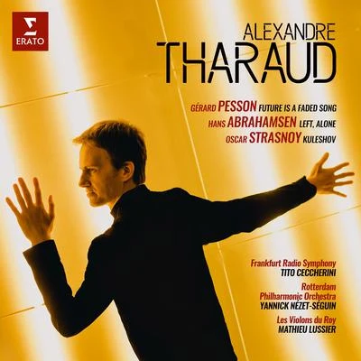 Pesson, Abrahamsen & Strasnoy: Piano Concertos 專輯 Sabine Devieilhe/Alexandre Tharaud