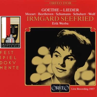 Mozart, Beethoven, Schumann & Others: Goethe Lieder (Live) 專輯 Irmgard Seefried/Dietrich Fischer-Dieskau/Schweizerisches Festspielorchester Luzern & Philharmonia Orchestra